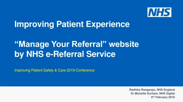 Improving Patient Experience “Manage Your Referral” website by NHS e-Referral Service