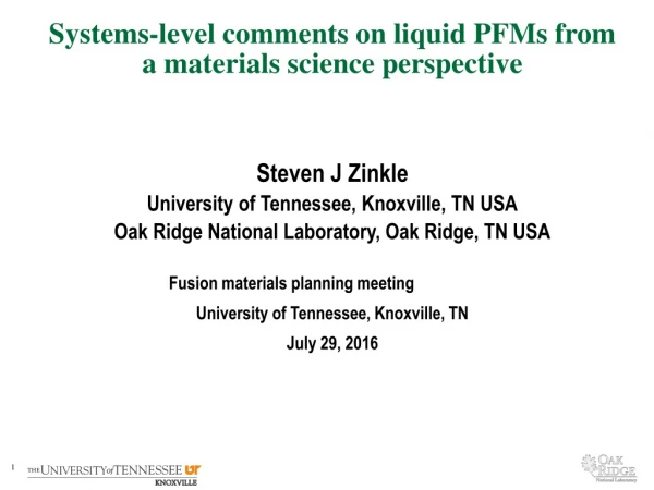 Systems-level comments on liquid PFMs from a materials science perspective