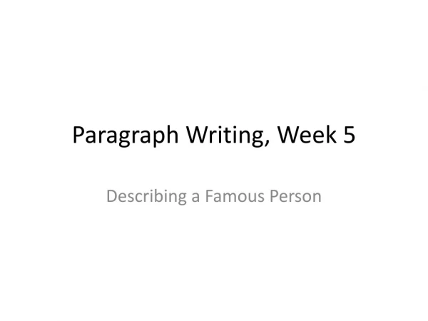 Paragraph Writing, Week 5