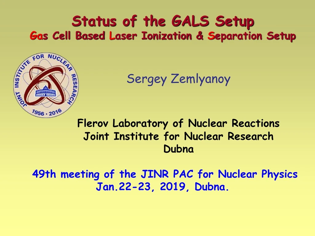 status of the gals setup ga s cell based l aser