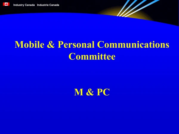 Mobile &amp; Personal Communications Committee M &amp; PC