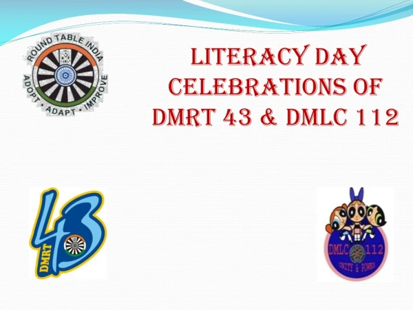 Literacy Day Celebrations of DMRT 43 &amp; DMLC 112