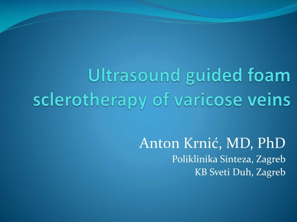 ultrasound guided foam sclerotherapy of varicose veins