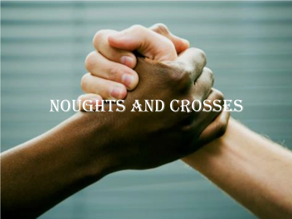 noughts and crosses