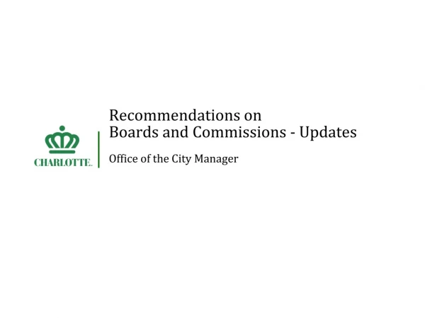 Recommendations on Boards and Commissions - Updates Office of the City Manager