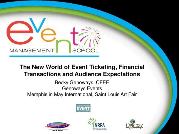 The New World of Event Ticketing, Financial Transactions and Audience Expectations