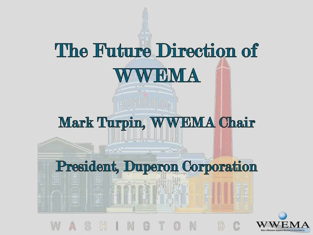 the future direction of wwema mark turpin wwema