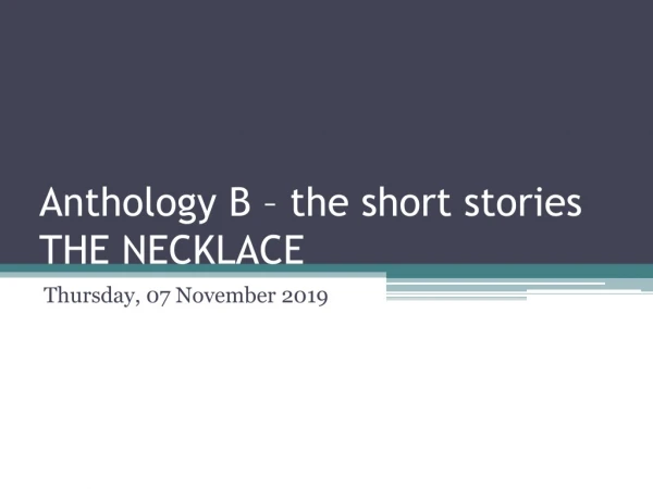 Anthology B – the short stories THE NECKLACE
