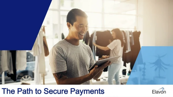 The Path to Secure Payments