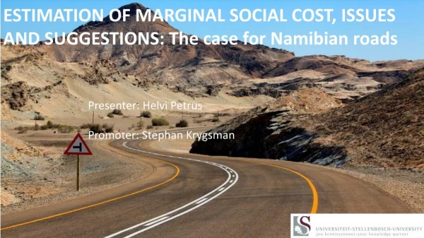 ESTIMATION OF MARGINAL SOCIAL COST, ISSUES AND SUGGESTIONS: The case for Namibian roads