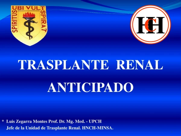 * Luis Zegarra Montes Prof. Dr . Mg. Med . - UPCH