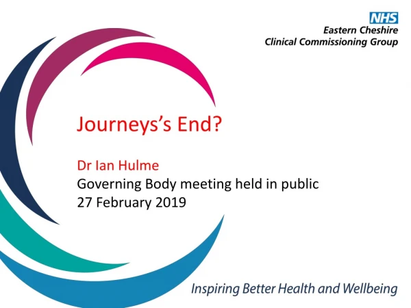 Journeys’s End? Dr Ian Hulme Governing Body meeting held in public 27 February 2019