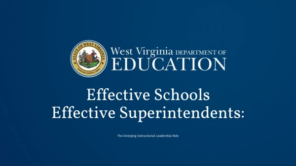Effective Schools Effective Superintendents: