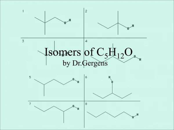 Isomers of C 5 H 12 O