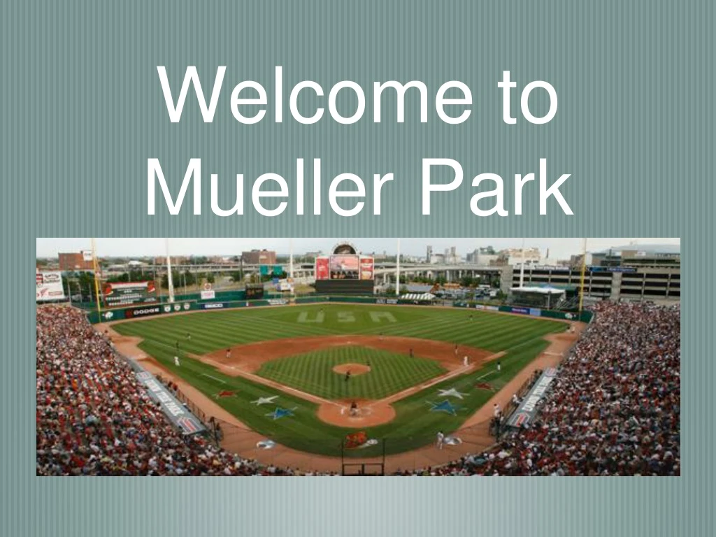 welcome to mueller park