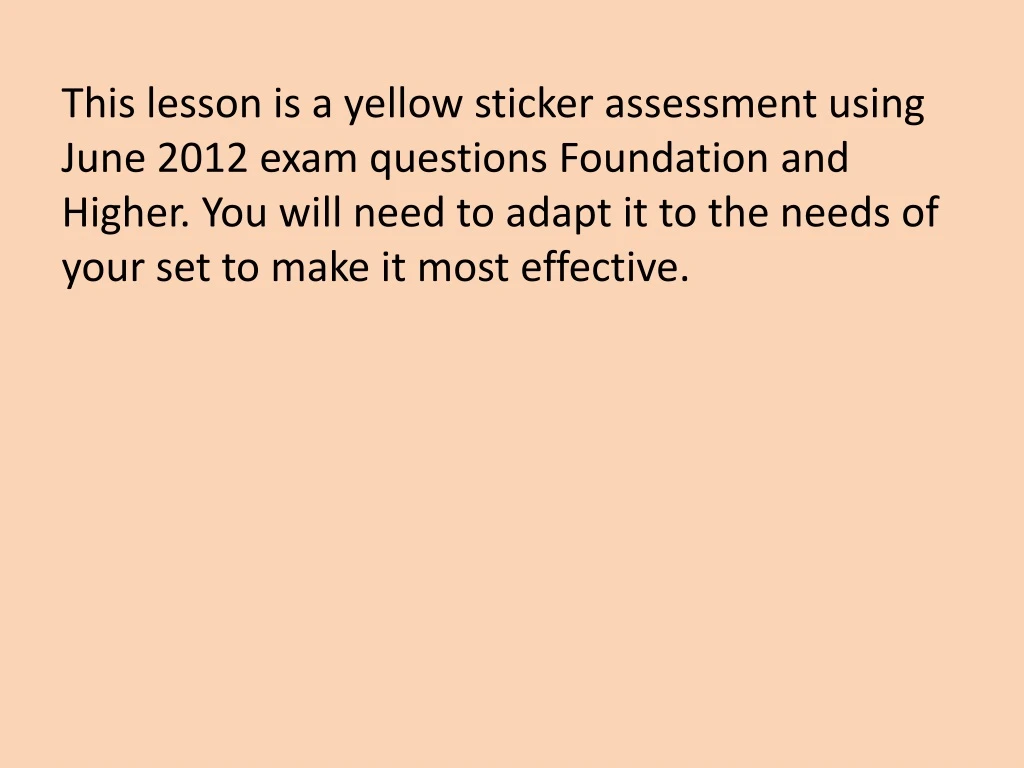 this lesson is a yellow sticker assessment using