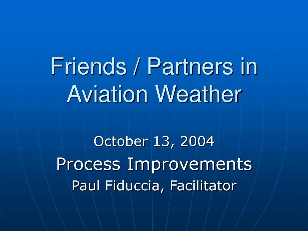 friends partners in aviation weather