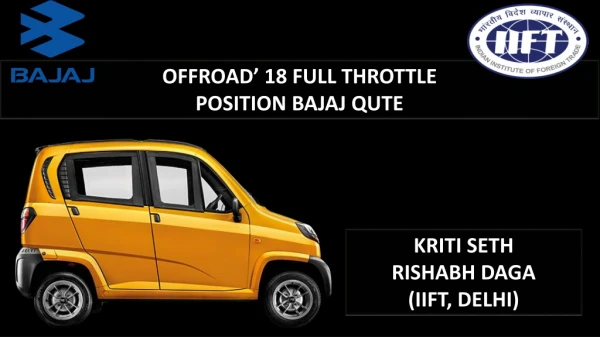 OFFROAD’ 18 FULL THROTTLE P OSITION BAJAJ QUTE