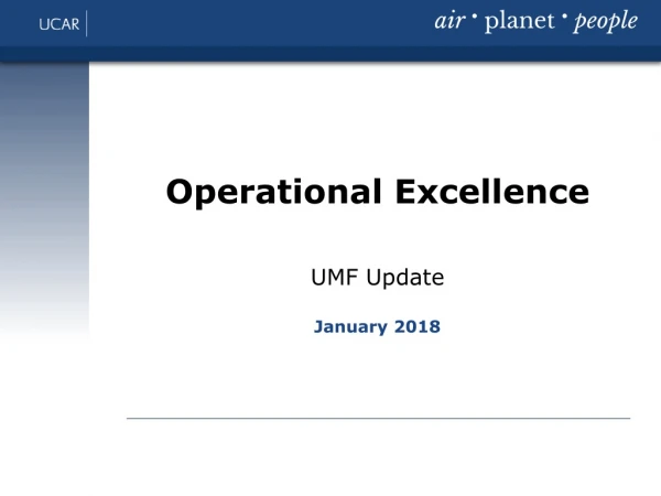 Operational Excellence UMF Update January 2018