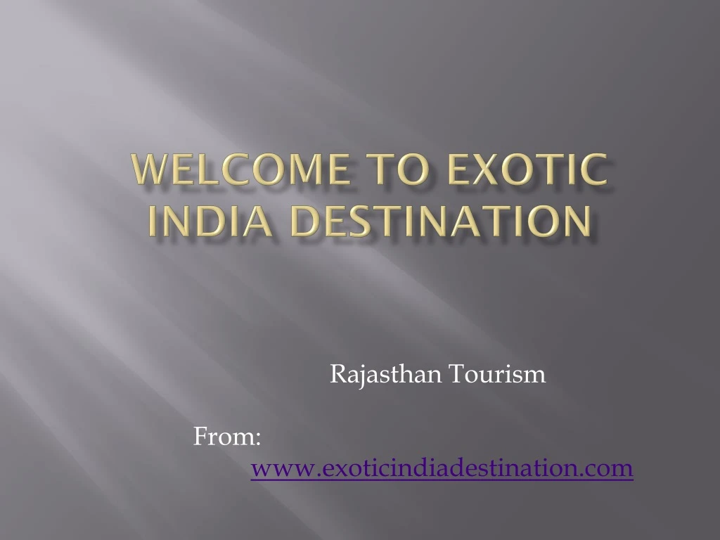 welcome to exotic india destination