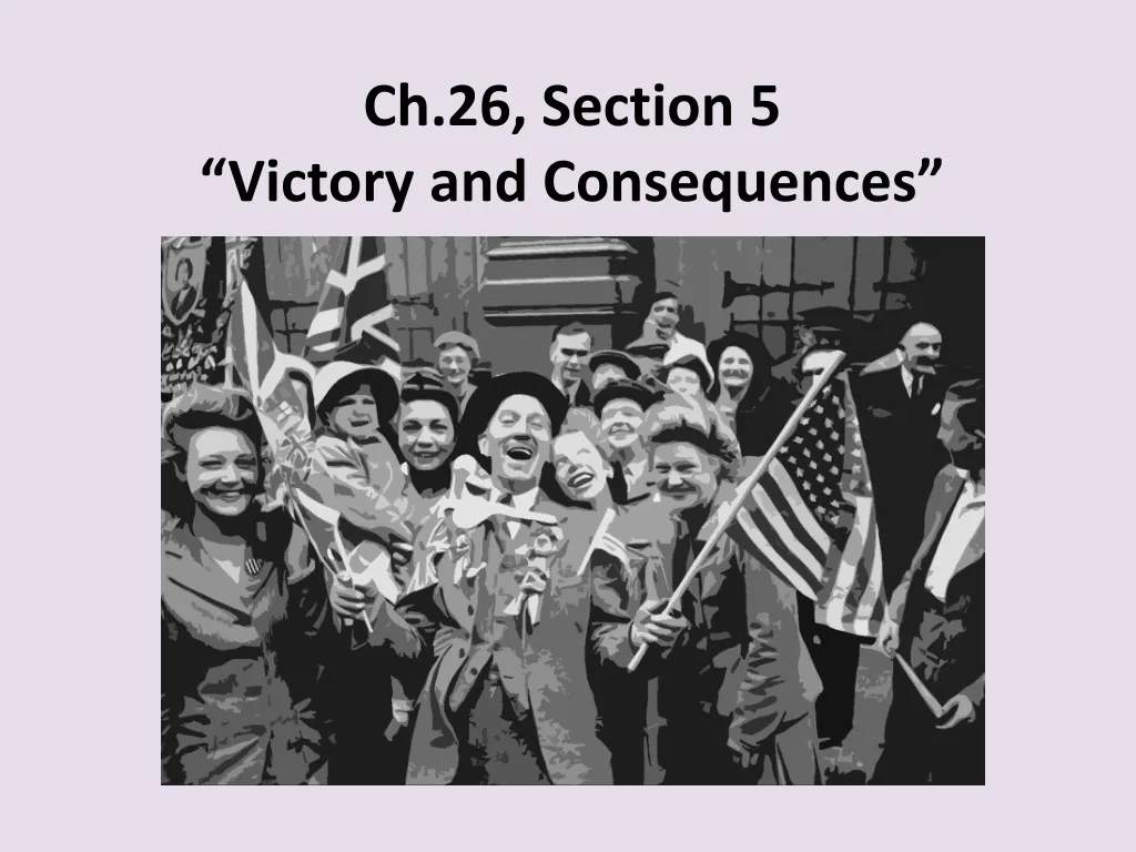 ch 26 section 5 victory and consequences