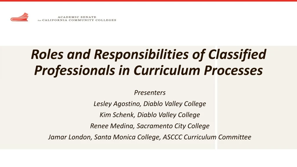 roles and responsibilities of classified professionals in curriculum processes