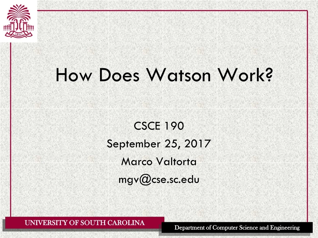 csce 190 september 25 2017 marco valtorta mgv@cse sc edu