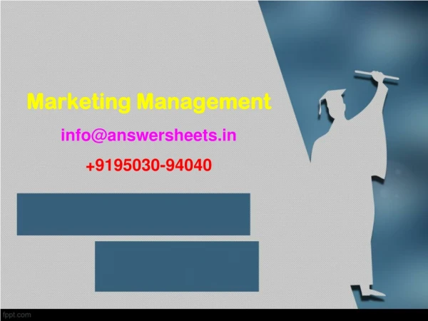 Marketing Management info@answersheets +9195030-94040