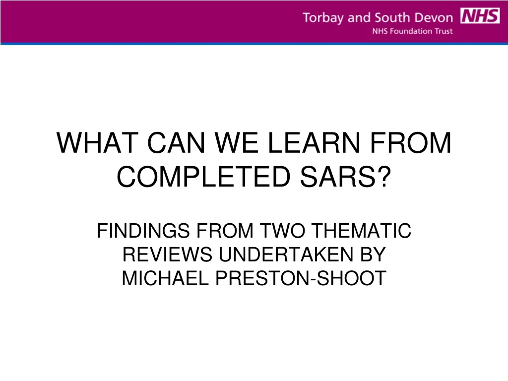 what can we learn from completed sars