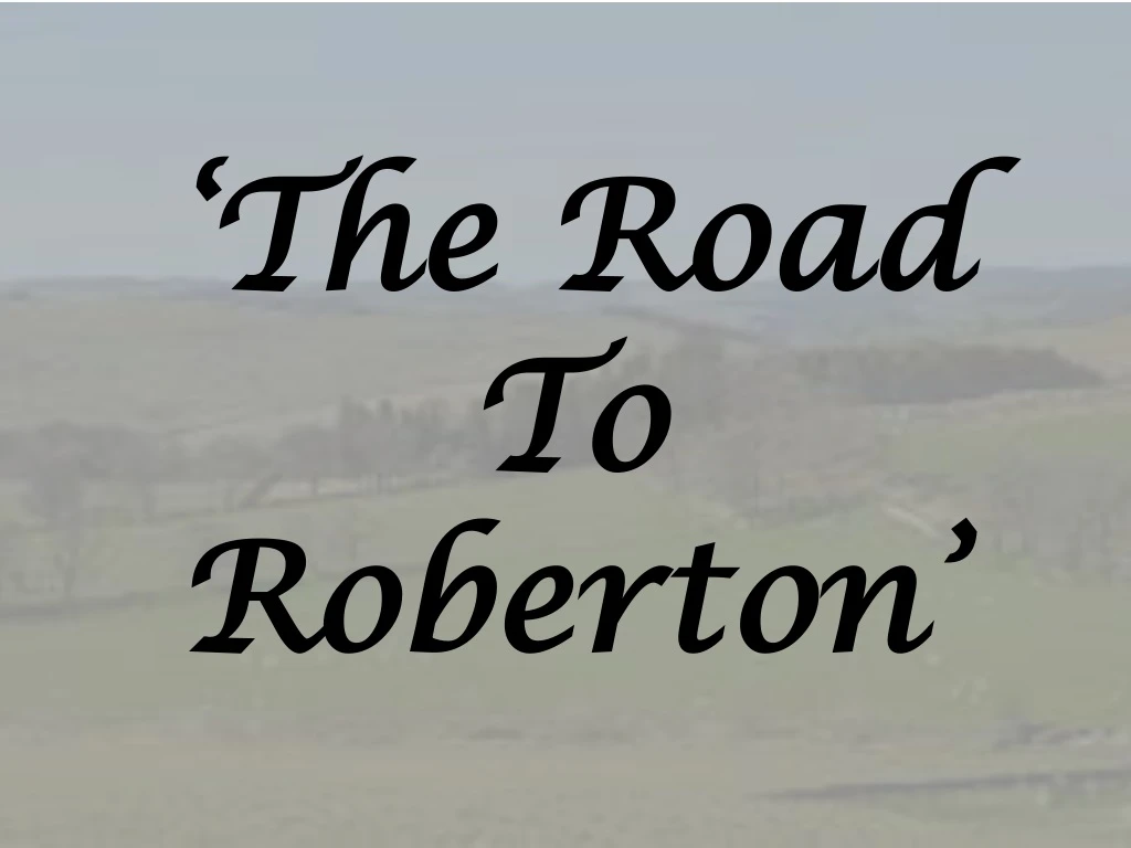 the road to roberton