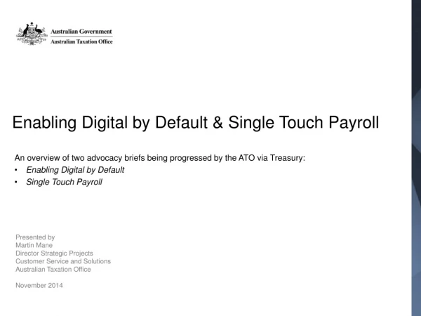 Enabling Digital by Default &amp; Single Touch Payroll