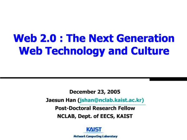 Web 2.0 : The Next Generation Web Technology and Culture