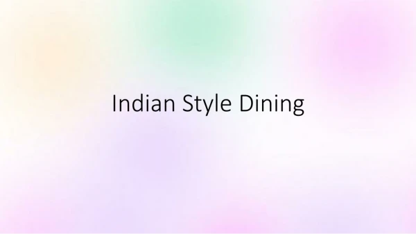 Indian Style Dining