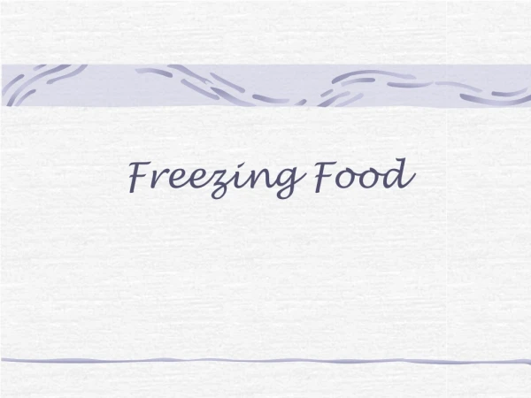 Freezing Food