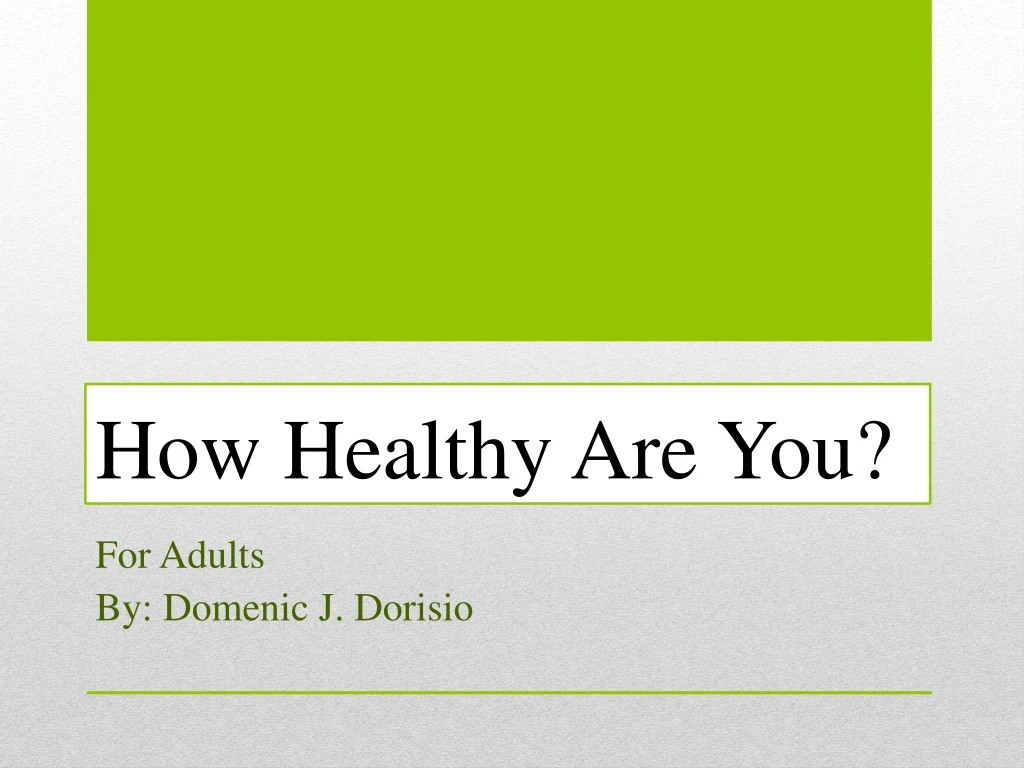 how healthy are you