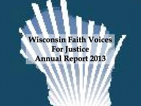 Wisconsin Faith Voices For Justice Annual Report 2013