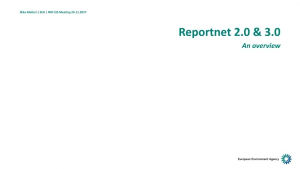 Reportnet 2.0 &amp; 3.0 An overview