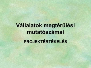 V llalatok megt r l si mutat sz mai - slide 1