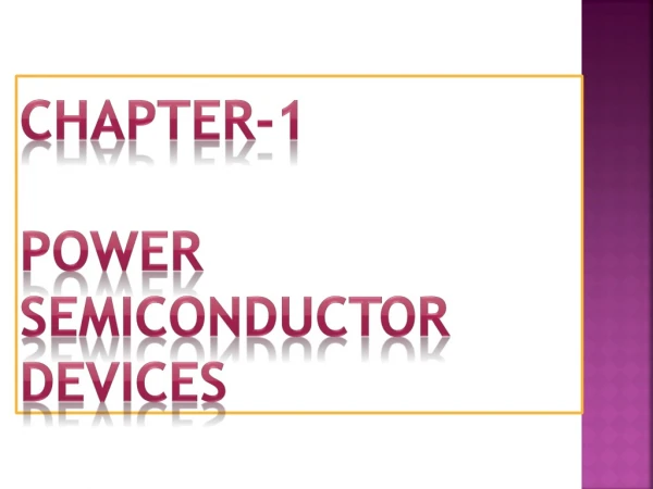 CHAPTER-1 POWER SEMICONDUCTOR DEVICES