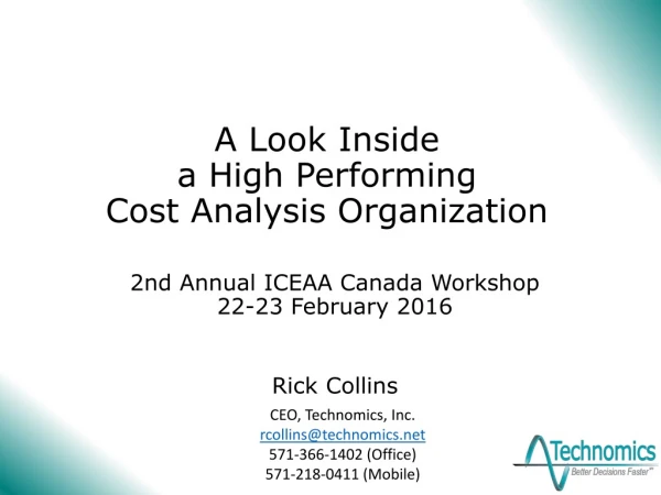 2nd Annual ICEAA Canada Workshop 22-23 February 2016 Rick Collins