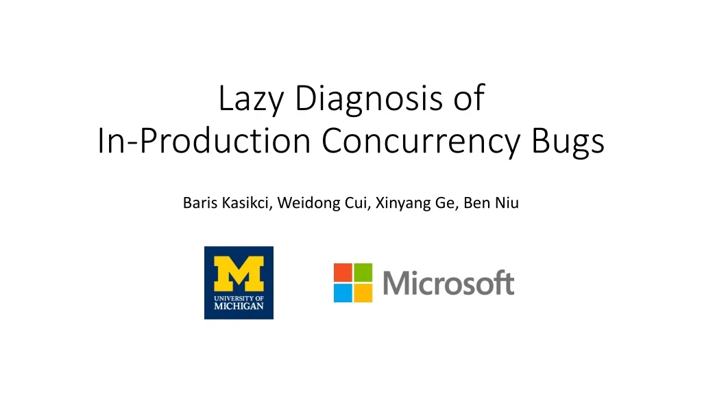 lazy diagnosis of in production concurrency bugs