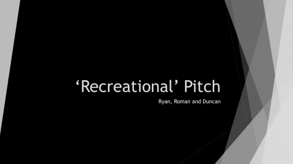 ‘Recreational’ Pitch