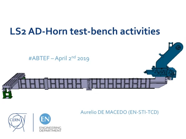 LS2 AD-Horn test-bench activities
