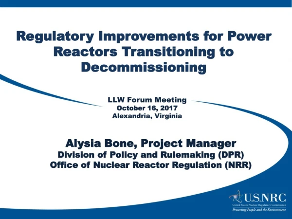 Regulatory Improvements for Power Reactors Transitioning to Decommissioning