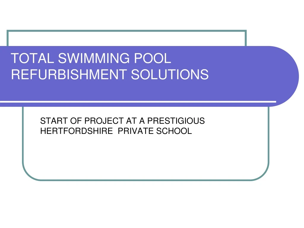 total swimming pool refurbishment solutions