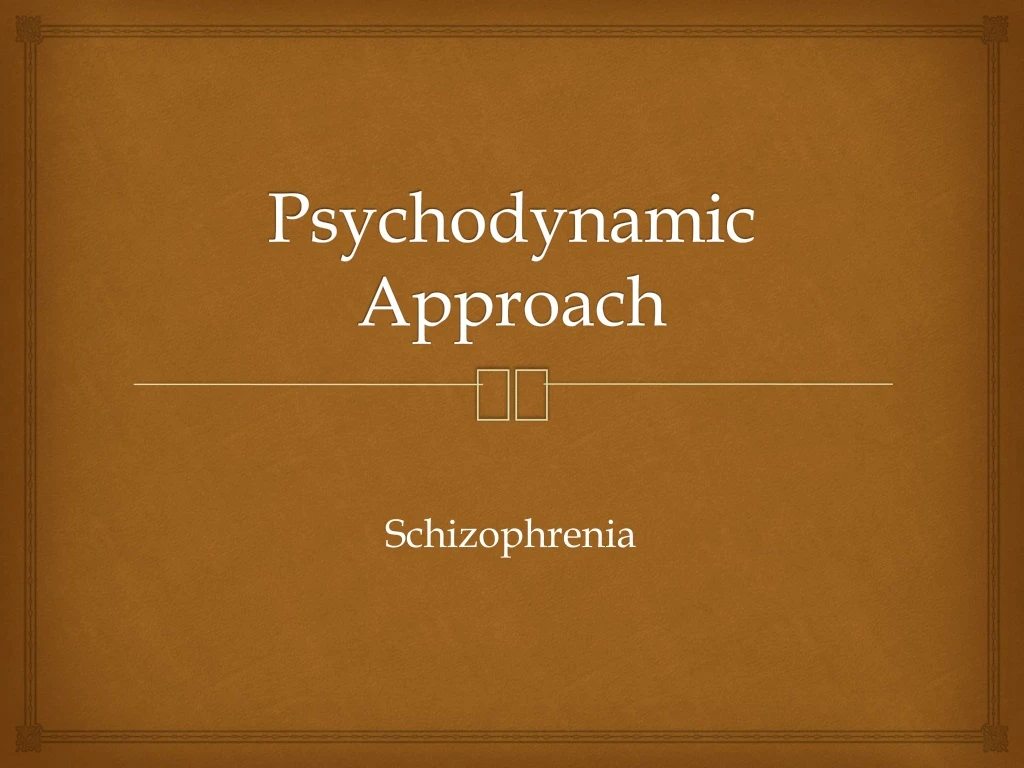 psychodynamic approach