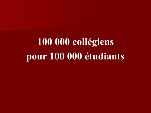 100 000 coll giens pour 100 000 tudiants