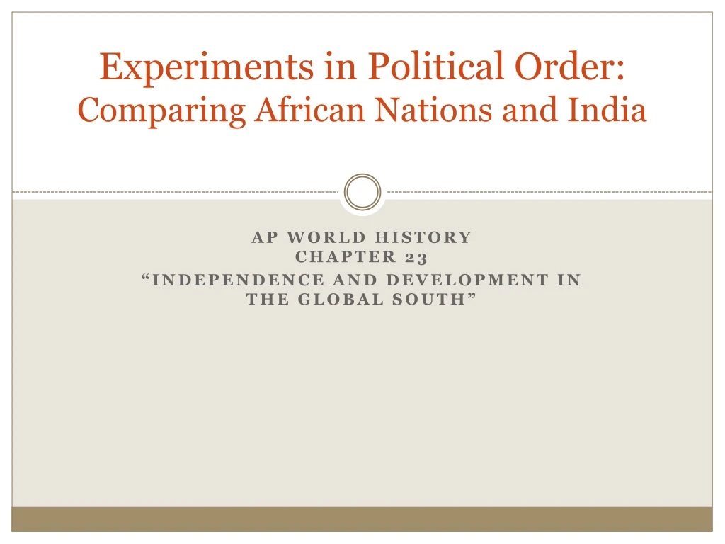 experiments in political order comparing african nations and india