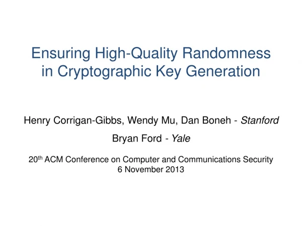 Ensuring High-Quality Randomness in Cryptographic Key Generation