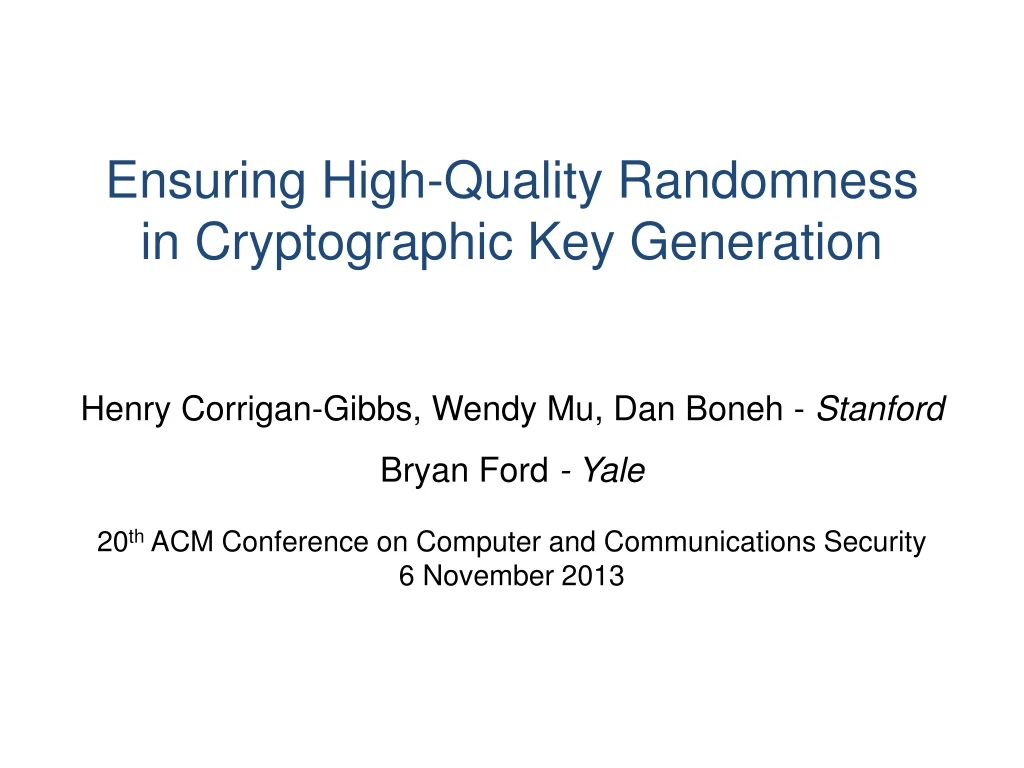 ensuring high quality randomness in cryptographic key generation